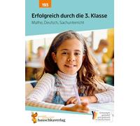 Erfolgreich durch die 3. Klasse - Mathe, Deutsch, Sachunterricht: Übungsheft 3. Klasse komplett - Lesen, Rechtschreiben, Grammatik, Rechnen, Einmaleins uvm.