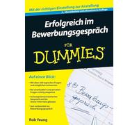 Erfolgreich im Bewerbungsgespräch für Dummies