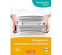 Erfolgreich in Gastronomie Und Hotellerie (A2 - B1) by Kathleen Born (2011-02-01)