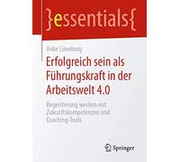Erfolgreich Sein Als Führungskraft In Der Arbeitswelt 4.0