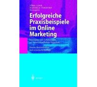 Erfolgreiche Praxisbeispiele Im Online Marketing