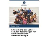 Erforschung der Lehrer-Schüler-Beziehungen mit hermeneutischer Phänomenologie