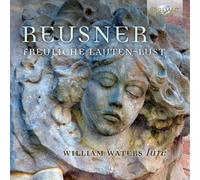 ERFREULICHE LAUTEN-LUST - WATERS,WILLIAM/ REUSNER,ESAIAS 2 CD NEUF