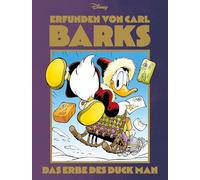 Erfunden von Carl Barks : Das Erbe des Duck Man – Egmont Verlag