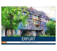 Erfurt - City views in watercolors (Wall Calendar 2026 DIN A3 landscape), CALVENDO 12 Month Wall Calendar: Sights of the city in Thuringia