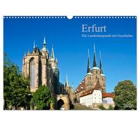 Erfurt - Die Landeshauptstadt mit Geschichte (Wandkalender 2026 DIN A3 quer), CALVENDO Monatskalender: Die Hauptstadt Thüringens mit großer Vergangenheit