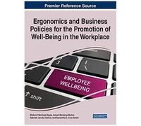 Ergonomics And Business Policies For The Promotion Of Well-Being In The Workplace