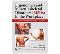 Ergonomics And Musculoskeletal Disorders (Msds) In The Workplace