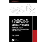Ergonomics in the Automotive Design Process: Advanced Topics, Measurements, Modeling and Research
