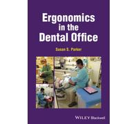 Ergonomics in the Dental Office