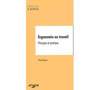 Ergonomie au travail: Principes et pratiques