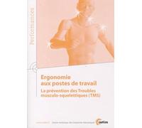 Ergonomie aux postes de travail: La prévention des troubles musculo-squelettiques (TMS)