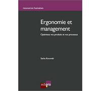 Ergonomie et management : intégrer l'homme au travail