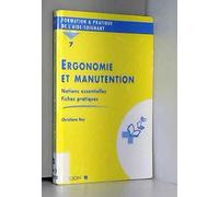 Ergonomie et manutention : Notions essentielles