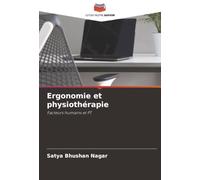 Ergonomie et physiothérapie: Facteurs humains et PT