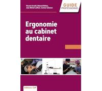Edmond Binhas – Ergonomie, santé et efficacité en pratique dentaire – Broché