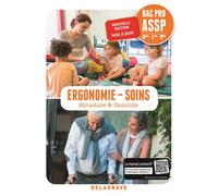 Ergonomie, Soins 2de, 1re, Tle Bac Pro ASSP (2018) - Pochette élève Options "en structure" et "à domicile" - Abdelkader Elhaddaoui - Delagrave - broché - Scolaire / Universitaire