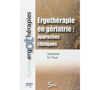 Ergothérapie en gériatrie: Approches cliniques