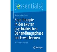 Ergotherapie In Der Akuten Psychiatrischen Behandlungsphase Bei Erwachsenen