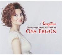 Ergun, Oya - Sevgilim - Love Songs from Azerbaijan