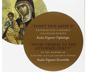 Erguner,Kudsi Ensemble - From Phanar To The Ottoman Court