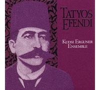 Erguner, Kudsi - Works of Tatyos Efendi 1