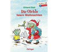 Erhard Dietl Die Olchis feiern Weihnachten: Lesestarter. 3. Lesestufe (Relié)
