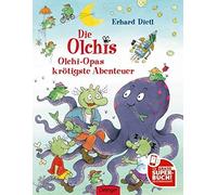 Erhard Dietl Die Olchis - Olchi-Opas krotigste Abenteuer (Relié)