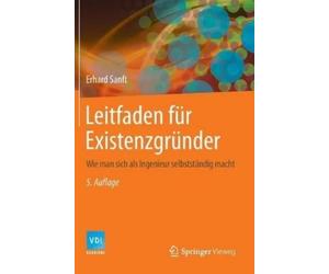 Erhard Sanft Leitfaden für Existenzgründer (Relié) VDI-Buch