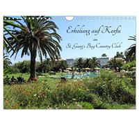 Erholung auf Korfu im St. Georg's Bay Country Club (Wandkalender 2026 DIN A4 quer), CALVENDO Monatskalender: Ein Oase der Ruhe und Erholung zwischen ... Georg's Bay Country Club im Norden von Korfu.