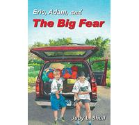 Eric, Adam, And The Big Fear