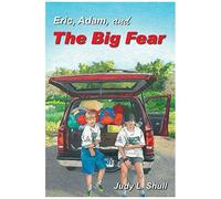 Eric, Adam, And The Big Fear