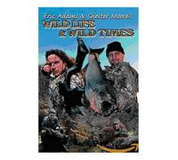 Eric Adams & Chester Moores: Wild Life Wild Times [Import anglais]