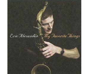 Eric Alexander Quartet - My Favorite Things [VINYL]