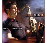 Eric Alexander – The Second Milestone