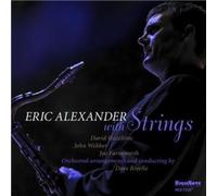 Eric Alexander With Strings [CD] NEUF