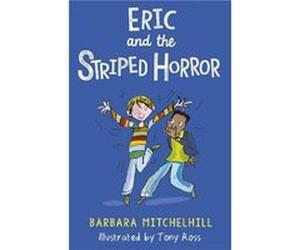 Eric and the Striped Horror by Barbara Mitchelhill Inconnu (Auteur)