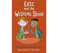 Eric and the Wishing Stone by Barbara Mitchelhill Unknown (Auteur)