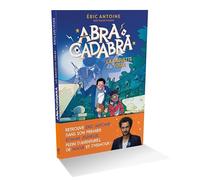 Éric Antoine - Abracadabra - La Baguette volée - Lecture roman jeunesse - Dès 8 ans