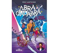 Éric Antoine - Abracadabra - Le trésor du corsaire - Lecture roman jeunesse - Dès 8 ans