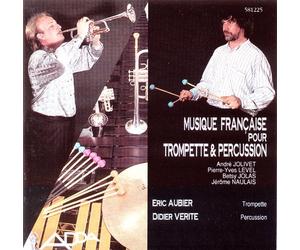 Eric Aubier - Didier Verite - Musique Française Pour Trompette & Percussion