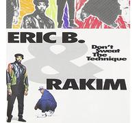 Eric B & Rakim - Don't Sweat the Technique