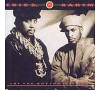 Eric B & Rakim - Let The Rhythm Hit 'em