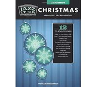 Eric Baumgartner's Jazz It Up! Christmas - 2nd Edition With Mid-Intermediate Level Piano Solos