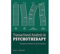 Eric Berne Transactional Analysis in Psychotherapy (Relié)