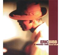 Eric Bibb and Needed Time – Good Stuff – Vinyle 12" Album