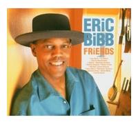 ERIC BIBB - FRIENDS CD NEUF