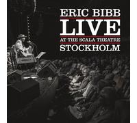 ERIC BIBB - LIVE AT THE SCALA THEATRE STOCKHOLM CD NEUF