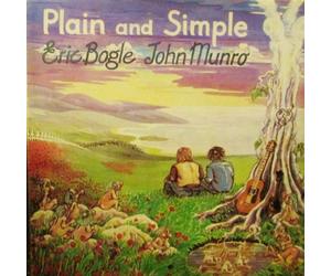 Eric Bogle & John Munro - Plain And Simple
