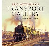 Eric Bottomley's Transport Gallery: A Journey Across the Canvas
